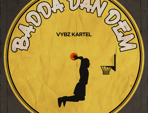 Badda Dan Dem by vybz kartel