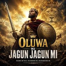 oluwa ni jagun jagun mi